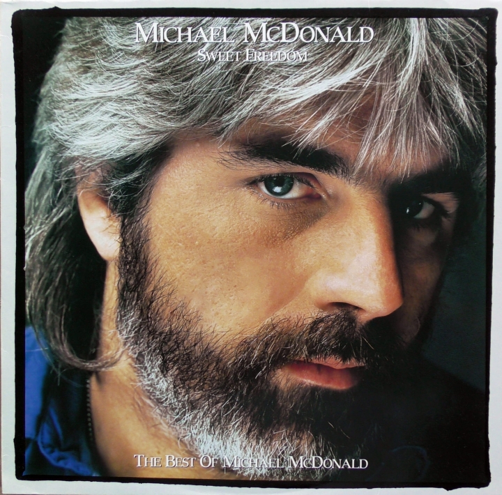 Michael McDonald – Sweet Freedom (The Best Of Michael McDonald) Warner Bros. Records – 241 049-1