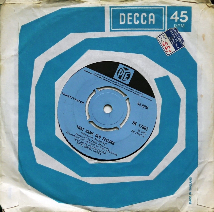 Pickettywitch – That Same Old Feeling Pye Records – 7N.17887