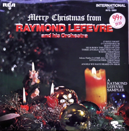 Raymond Lefevre And His Orchestra – Merry Christmas From Raymond Lefevre And His Orchestra RCA International – INTS 1360
