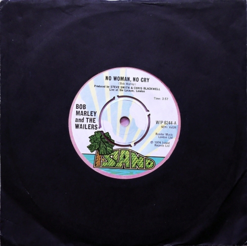 Bob Marley And The Wailers – No Woman, No Cry Island Records – WIP 6244