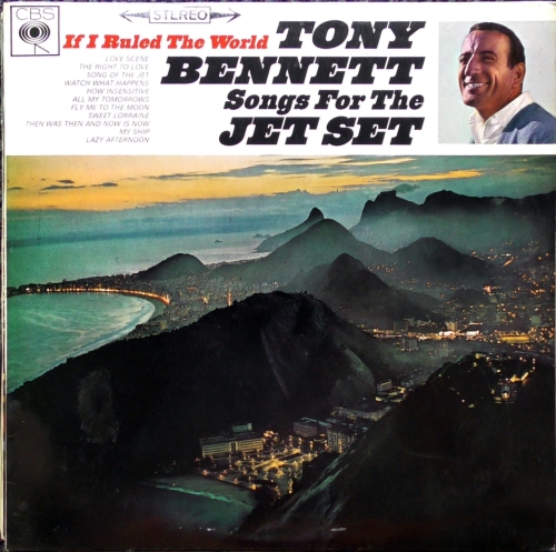 Tony Bennett – If I Ruled The World - Songs For The Jet Set CBS – SBPG 62544