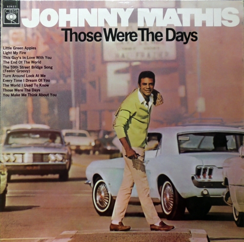 Johnny Mathis – Those Were The Days CBS – CBS 63427