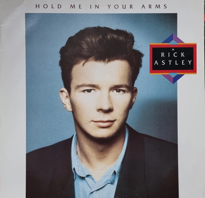 Rick Astley – Hold Me In Your Arms RCA – PL 71932