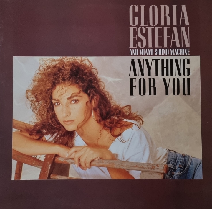 Gloria Estefan And Miami Sound Machine – Anything For You Epic – 463125 1