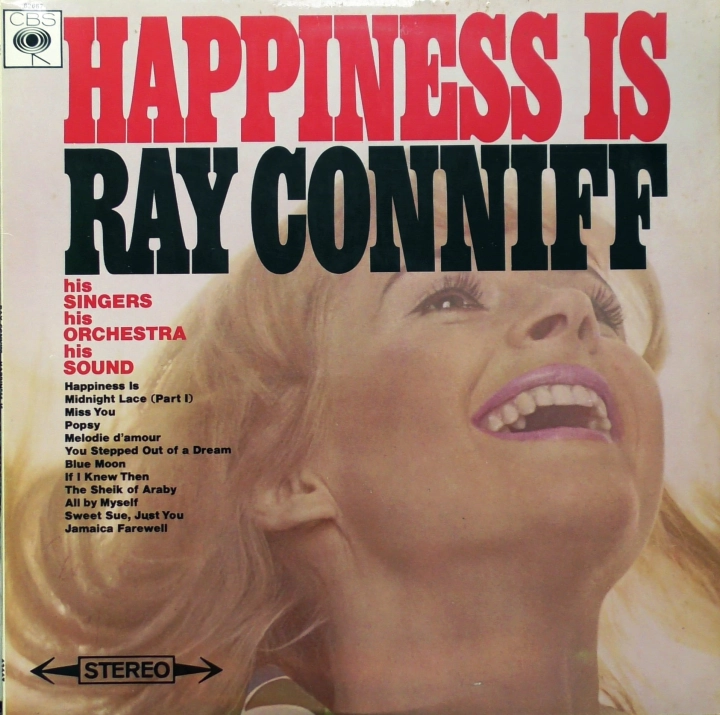 Ray Conniff, His Singers, His Orchestra – Happiness Is CBS – SBPG 62667