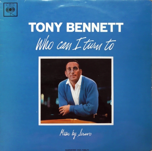 Tony Bennett – Who Can I Turn To CBS – BPG 62486