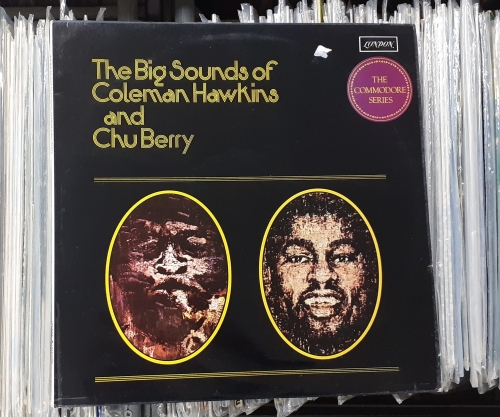 Coleman Hawkins And Chu Berry – The Big Sounds Of Coleman Hawkins And Chu Berry Label: London Records HMC.5006