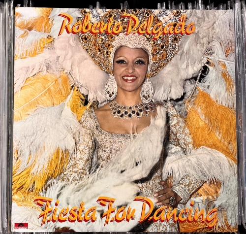 Roberto Delgado – Fiesta For Dancing Label: Polydor – 2371 588