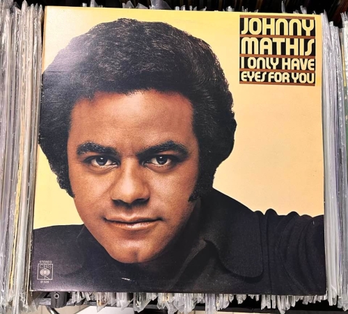 Johnny Mathis – I Only Have Eyes For You Label: CBS – 81329 34117
