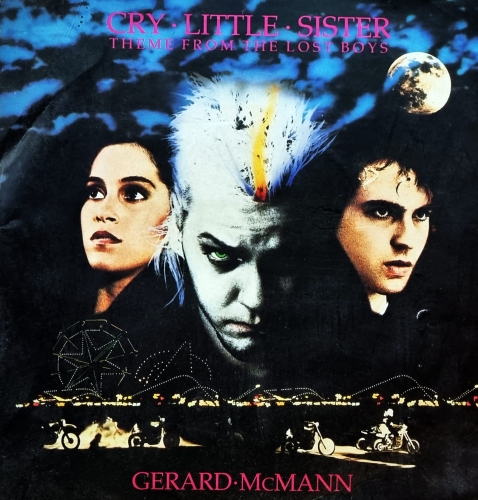 Gerard McMann – Cry Little Sister (Theme From The Lost Boys) Atlantic – A9130