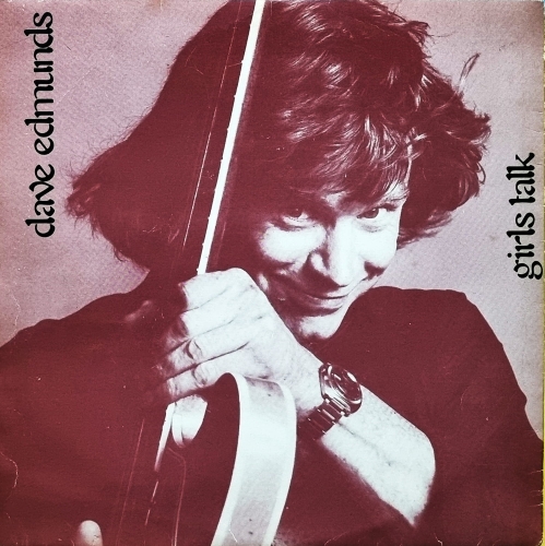 Dave Edmunds – Girls Talk Swan Song – SSK 19418
