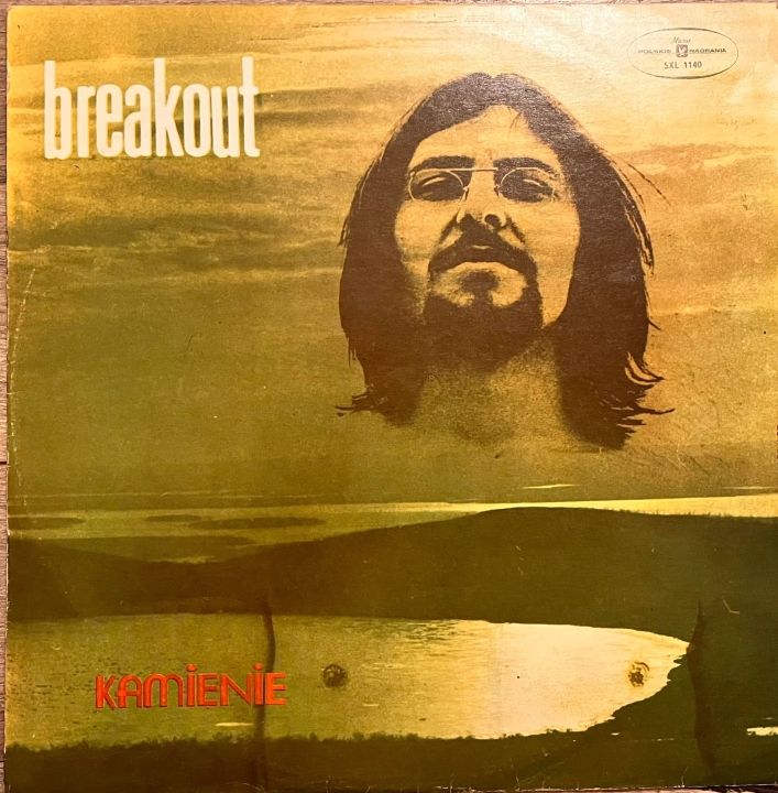 Breakout – Kamienie Label:Polskie Nagrania Muza – SXL 1140