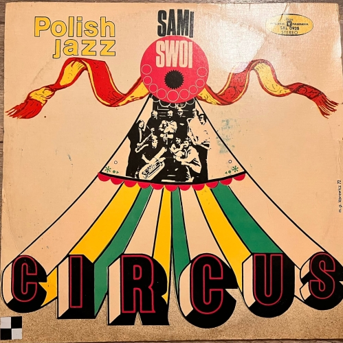 Sami Swoi – Circus Label: Polskie Nagrania Muza – SXL 0925