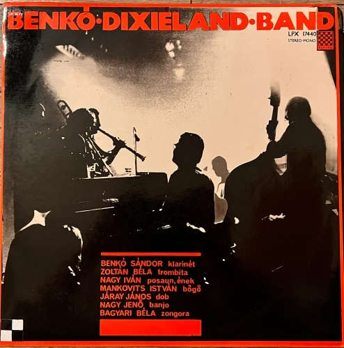 Benkó Dixieland Band – Benkó Dixieland Band Label: Pepita – LPX 17440