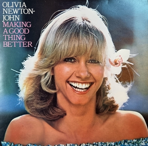 Olivia Newton-John – Making A Good Thing Better  EMI – EMC 3192