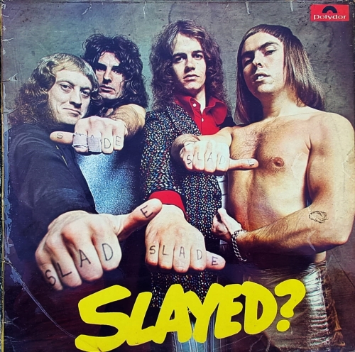 Slade – Slayed? Polydor – 2383 163