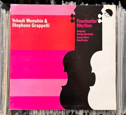 Yehudi Menuhin & Stéphane Grappelli ‎– Fascinatin' Rhythm Label: EMI ‎– EMD 5523