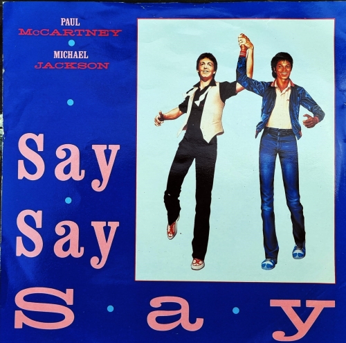 Paul McCartney ● Michael Jackson – Say Say Say Parlophone – R 6062