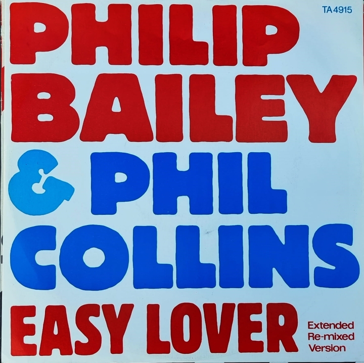 Philip Bailey & Phil Collins – Easy Lover (Extended Re-mixed Version) CBS – TA 4915