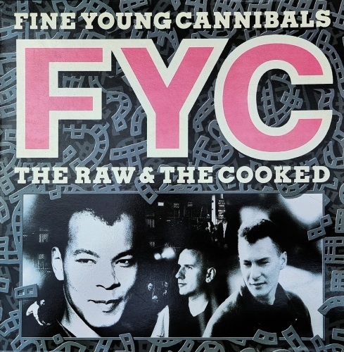 Fine Young Cannibals – The Raw & The Cooked London Records – 828 069. 1