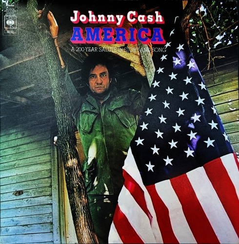 Johnny Cash – America - A 200-Year Salute In Story And Song CBS – S 65163 A1/B1