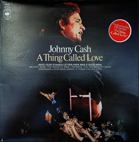 Johnny Cash – A Thing Called Love CBS – S 64898 A2/B2