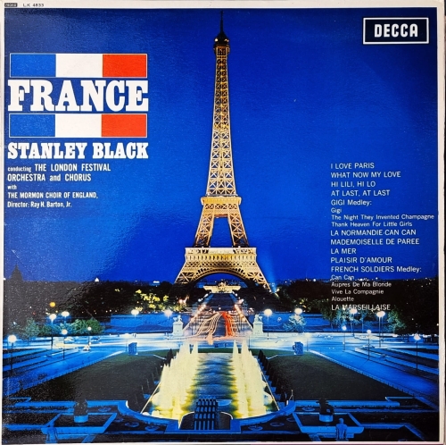 Stanley Black Conducting The London Festival Orchestra And Chorus With The Mormon Choir Of England – France Decca – LK 4833