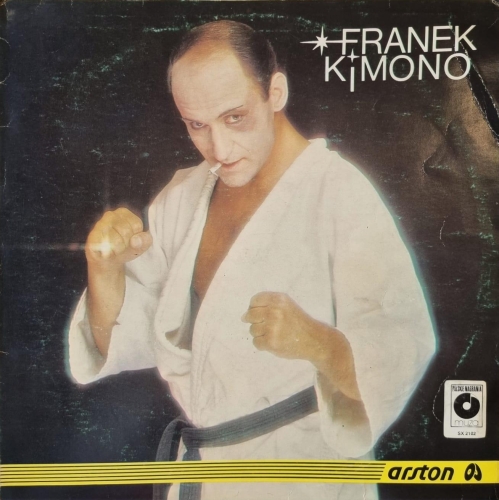 Franek Kimono – Franek Kimono Polskie Nagrania Muza – SX 2102