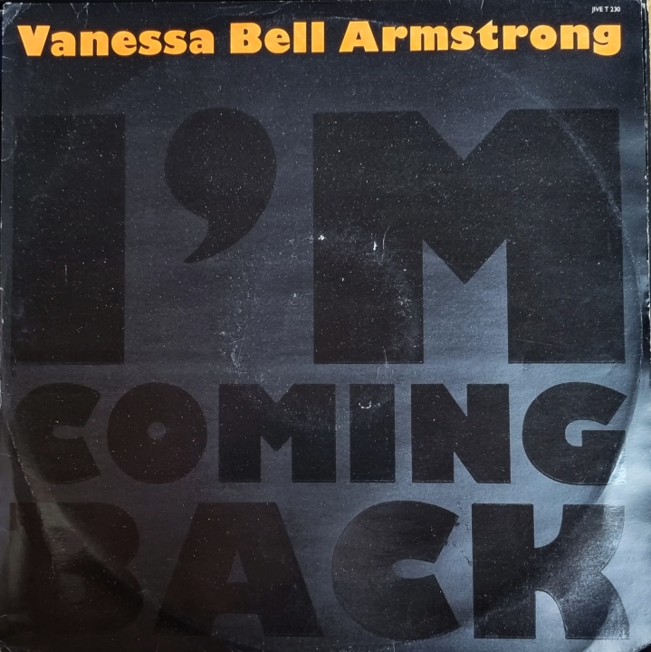 Vanessa Bell Armstrong – I'm Coming Back Jive – JIVE T 230