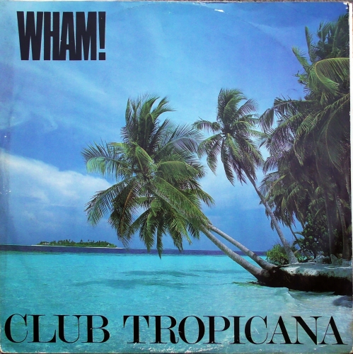 Wham! – Club Tropicana Inner Vision – TA 3613