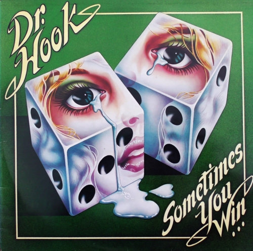 Dr. Hook – Sometimes You Win Capitol Records – EST 12018