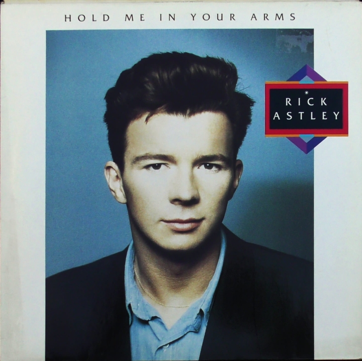 Rick Astley – Hold Me In Your Arms RCA – PL 71932
