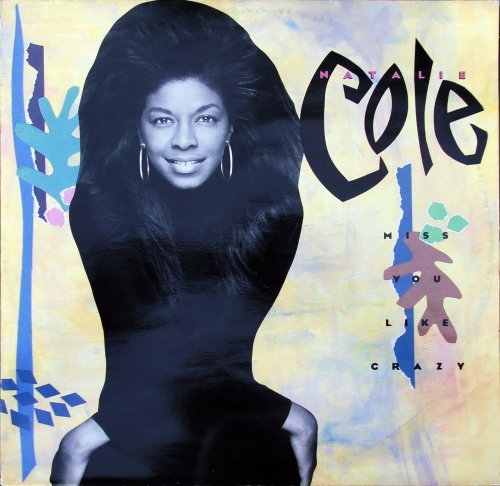 Natalie Cole – Miss You Like Crazy EMI USA – 12MT 63