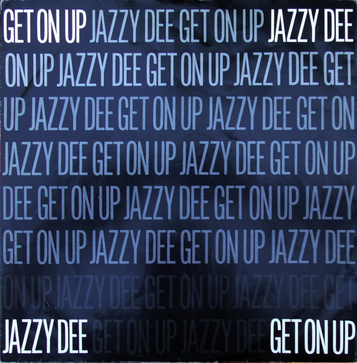 Jazzy Dee – Get On Up Laurie Records – LRST 101