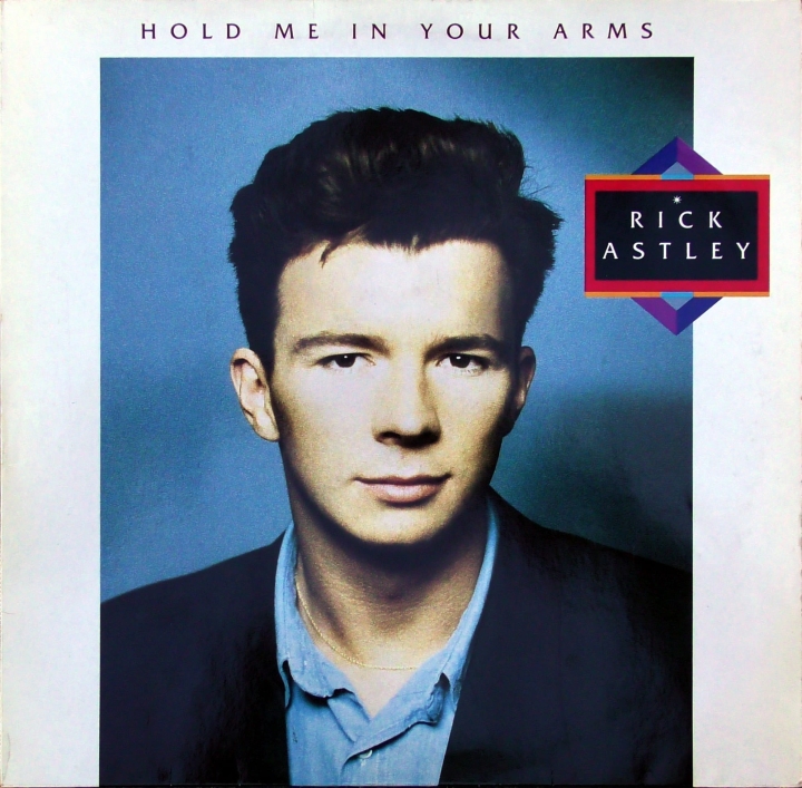 Rick Astley – Hold Me In Your Arms RCA – PL 71932