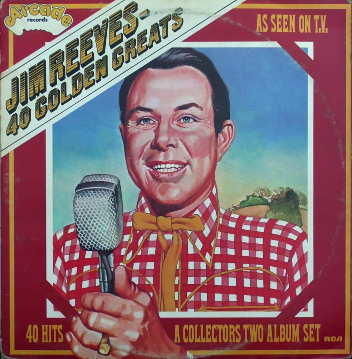 Jim Reeves – 40 Golden Greats Arcade Records – ADE P 16