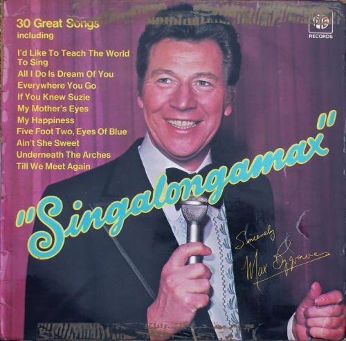 Max Bygraves – Singalongamax Pye Records – NSPL 18401