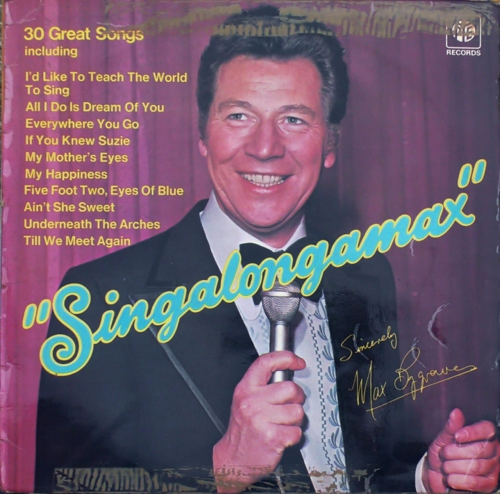 Max Bygraves – Singalongamax Pye Records – NSPL 18401