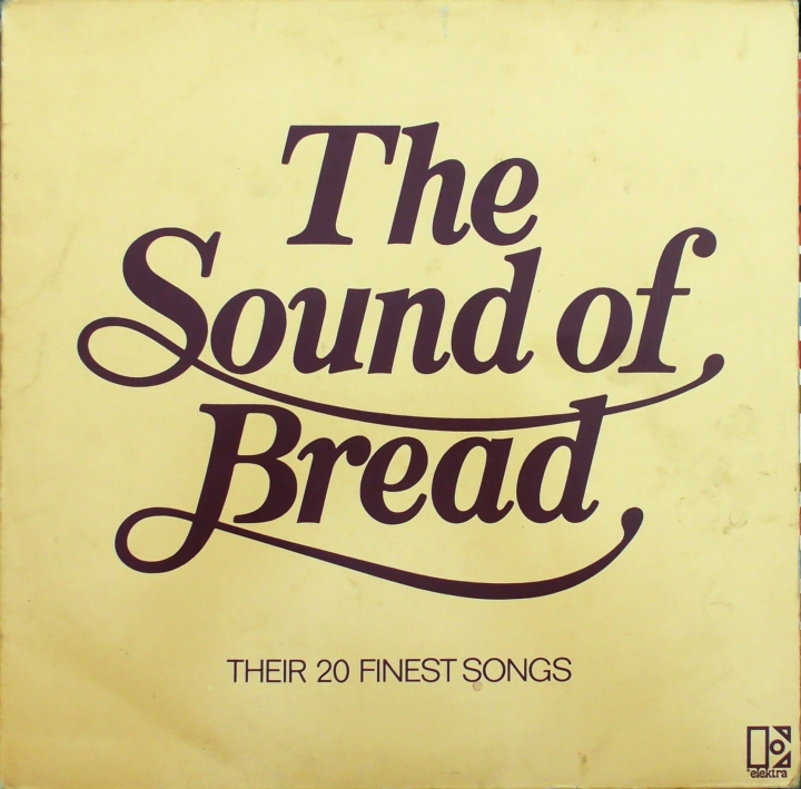Bread – The Sound Of Bread - Their 20 Finest Songs  Elektra – K52062