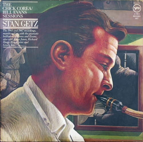 Stan Getz – The Chick Corea / Bill Evans Sessions Verve Records – VE-2-2510