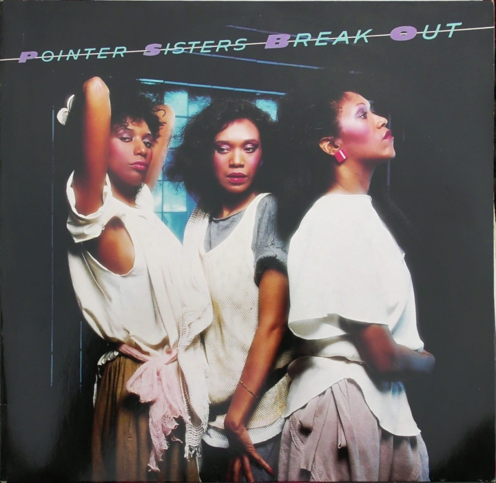 Pointer Sisters – Break Out  Planet  – FL 84705