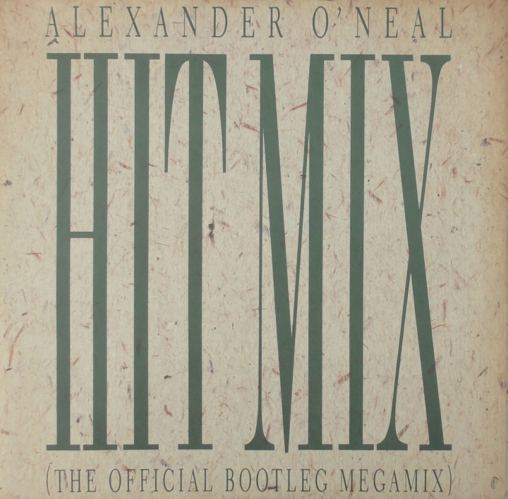 Alexander O'Neal – Hitmix (The Official Bootleg Megamix) Tabu Records – 655504 6