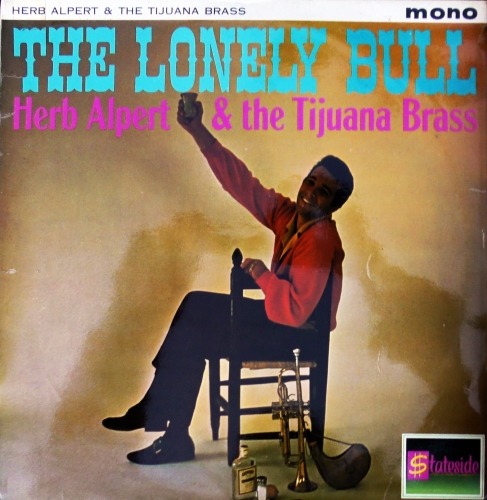 Herb Alpert & The Tijuana Brass – The Lonely Bull Stateside – SL10027