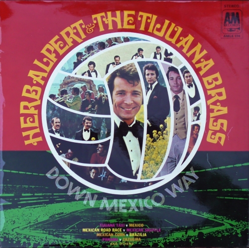 Herb Alpert & The Tijuana Brass – Down Mexico Way A&M Records – AMLS 974