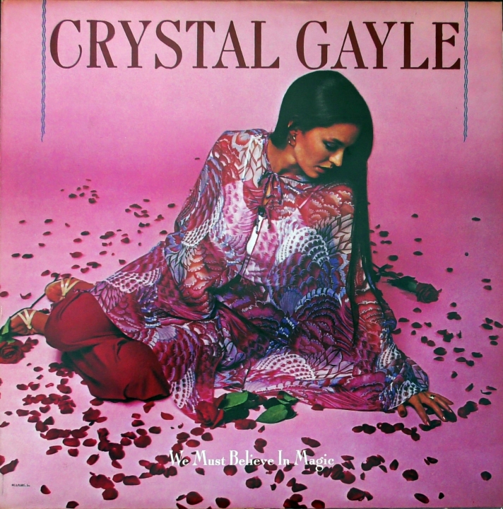 Crystal Gayle – We Must Believe In Magic United Artists Records – UAG 30108