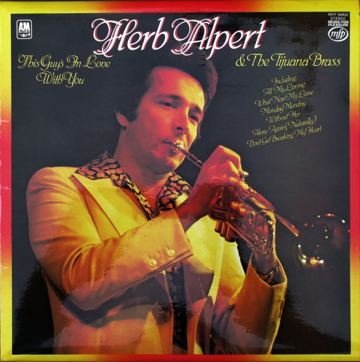 Herb Alpert & The Tijuana Brass – This Guy's In Love With You Music For Pleasure – MFP 50432