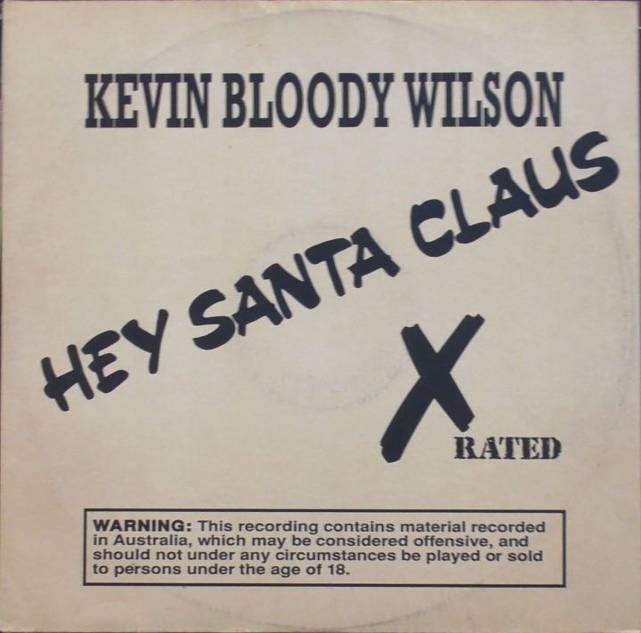 Kevin Bloody Wilson – Hey Santa Claus X Rated – YOBT 001
