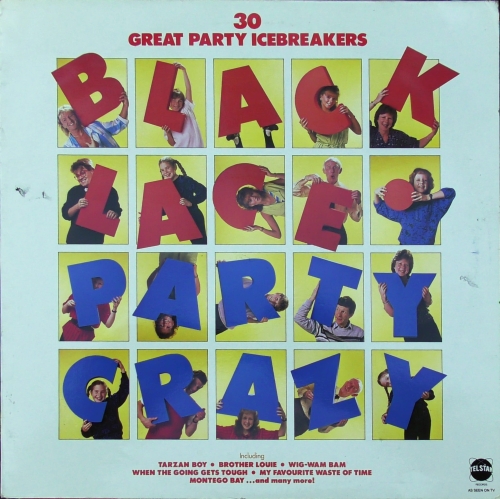 Black Lace – Party Crazy (30 Great Party Icebreakers) Telstar – STAR 2288