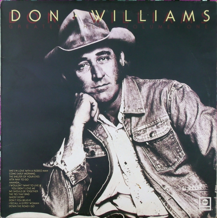 Don Williams  – Greatest Hits Volume One ABC Records – ABCL 5147