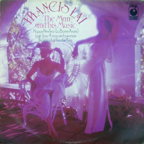 Francis Lai – The Man And His Music Sounds Superb – SPR 90042